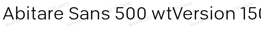 Abitare Sans 500 wtVersion 1500字体转换